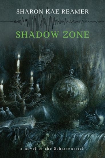 Shadow Zone: A novel of the Schattenreich