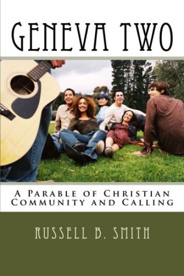 Geneva Two: A Parable of Christian Community and Calling