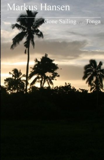 Gone Sailing ... Tonga