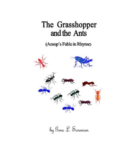 The Grasshopper and the Ants: (Aesop's Fable in Rhyme)