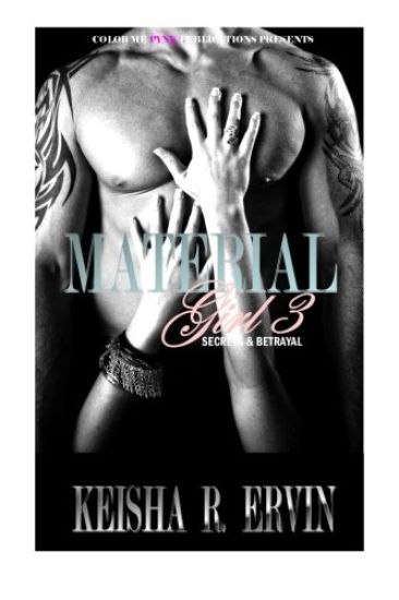 Material Girl 3: Secrets & Betrayals