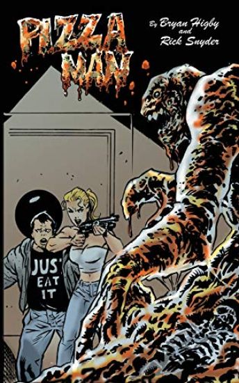 Pizza Man: Or, the pizza that crawled out of my a-hole