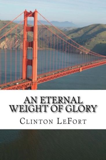 An Eternal Weight of Glory