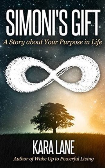 Simoni's Gift: A Story about Your Purpose in Life