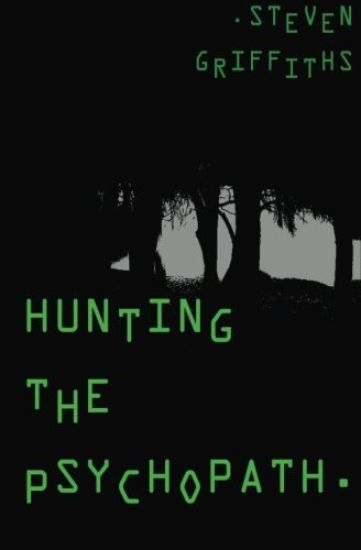 Hunting the Psychopath