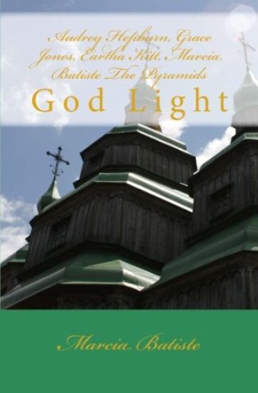 Audrey Hepburn, Grace Jones, Eartha Kitt, Marcia Batiste The Pyramids: God Light