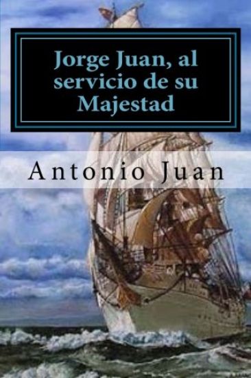 Jorge Juan, al servicio de su Majestad