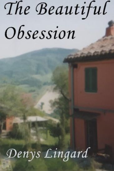 The Beautiful Obsession: A tale of intrigue, murder, isolation, pursuit, painstaking research, betrayal and final success.