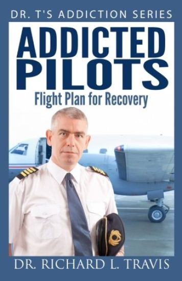 Addicted Pilots: Flight Plan for Recovery