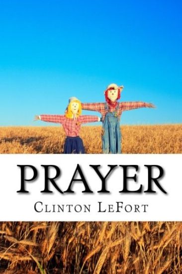 Prayer: & Its Senses