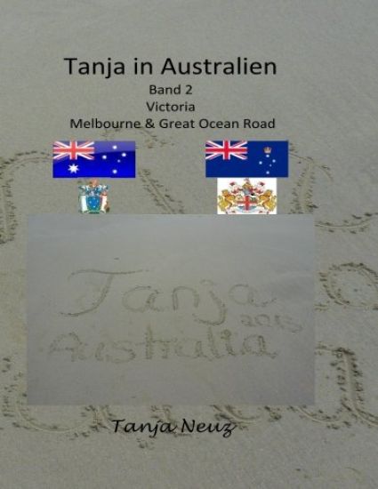 Tanja in Australien: Victoria Melbourne & Great Ocean Road