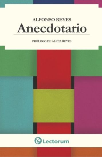 Anecdotario: Prologo de Alicia Reyes