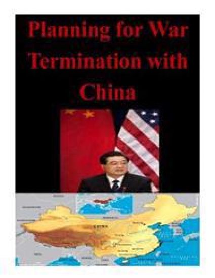 Planning for War Termination with China
