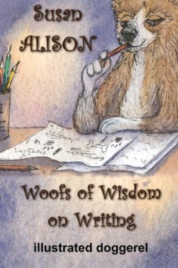 Woofs of Wisdom on Writing - Illustrated Doggerel