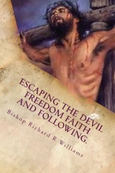 Escaping The Devil Freedom Faith And Following: A World Exclusive 10-Page Preview