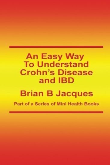 An Easy Way To Understand Crohn's Disease and IBD