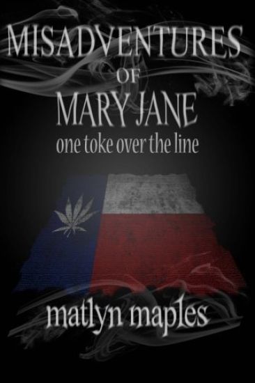 Misadventures of Mary Jane: One toke over the line