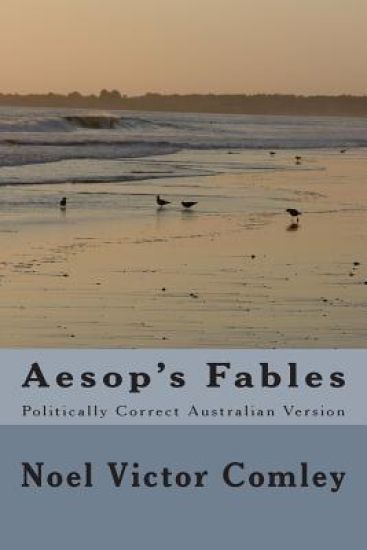Aesop's Fables: Politically Correct Australian Version