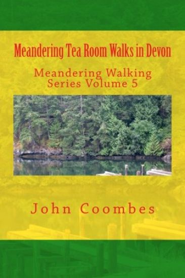 Meandering Tea Room Walks in Devon