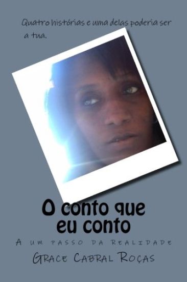 O conto que eu conto: A um passo da realidade