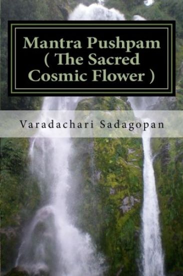 Mantra Pushpam ( The Sacred Cosmic Flower )