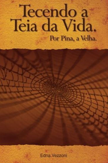Tecendo a teia da Vida: Por Pina, a Velha