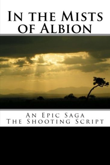 In the Mists of Albion: An Epic Saga