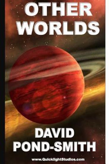 Other Worlds: The Sci-fi Adventures Series