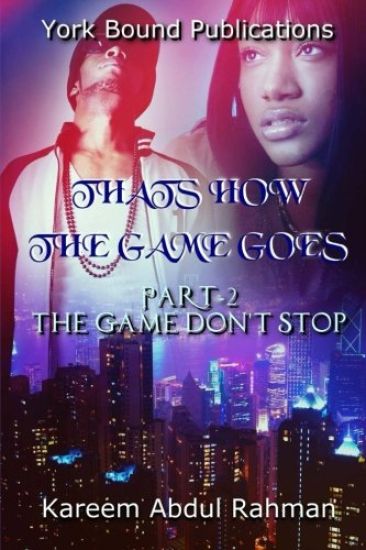 Thats How The Game Goes Part 2: The Game Don't Stop