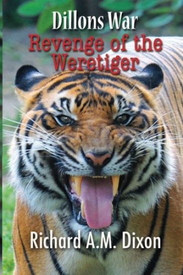 Dillon's War: Revenge of The Weretiger