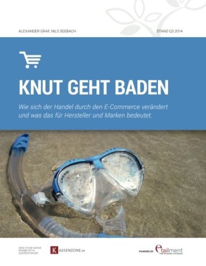 Knut geht baden: Wie sich der Handel durch E-Commerce veraendert