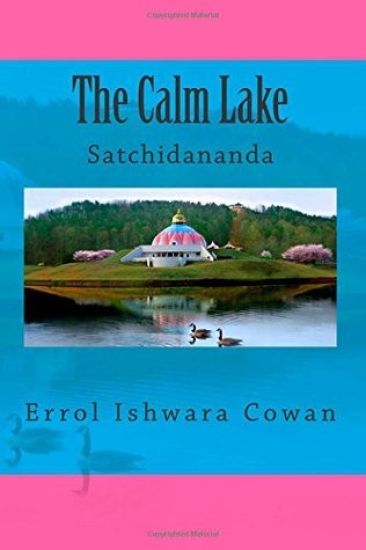 The Calm Lake: Satchidananda