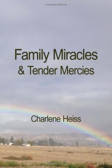 Family Miracles & Tender Mercies