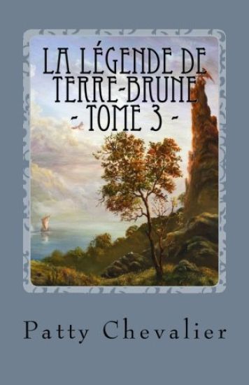 La Légende de Terre-Brune: La prophétie inachevée