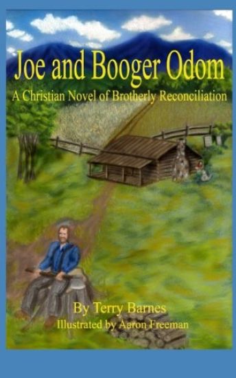 Joe and Booger Odom: A Christian Novel of Brotherly Reconciliation