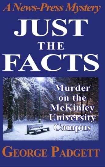Just the Facts: A News-Press Mystery Novel