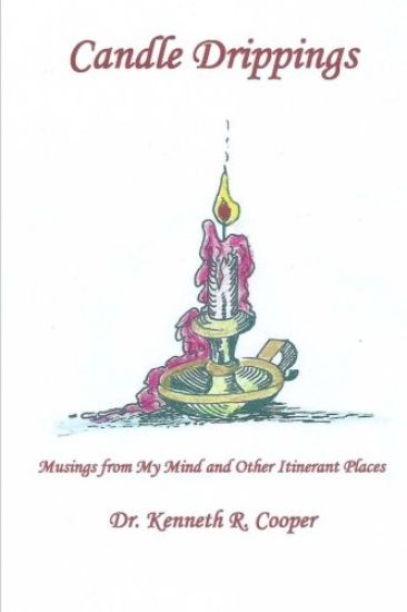 Candle Drippings: Musings from My Mind and Other Itinerant Places
