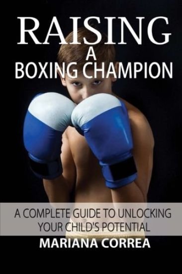 Raising a Boxing Champion