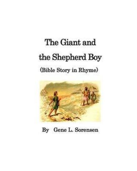 The Giant and the Shepherd Boy: Bible Story in Rhyme