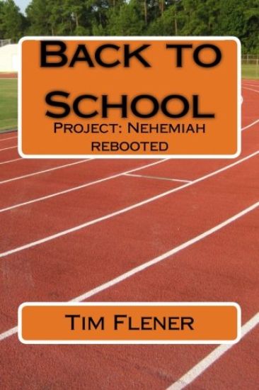 Back to School: Project: Nehemiah rebooted