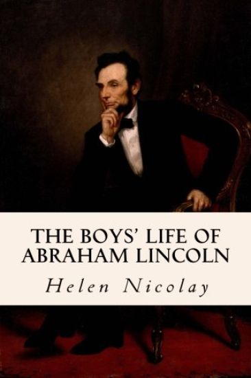 The Boys' Life of Abraham Lincoln