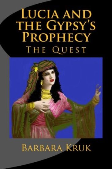 Lucia and the Gypsy's Prophecy: The Quest