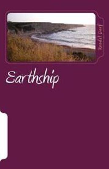 Rendal Derf Earthship: Satire Thriller
