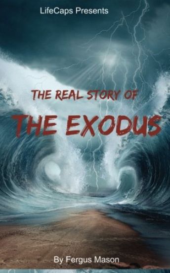 The Real Story of the Exodus