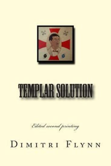 Templar Solution: Edited second edition