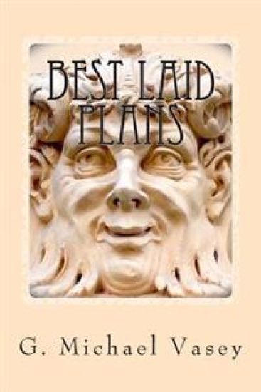 Best Laid Plans: And Other Strange Tails