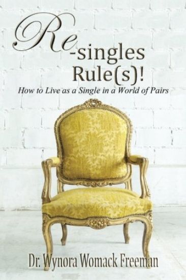 Re-singles Rule(s)! How To Live as a Single in a World of Pairs