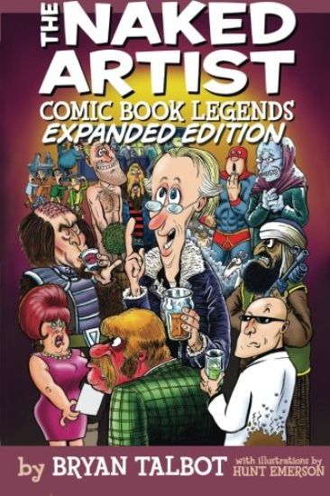 The Naked Artist: Comic Book Legends - Expanded Edition