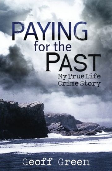 Paying for the Past: My true life crime story