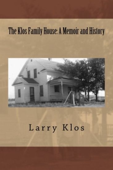 The Klos Family House: A Memoir and History
